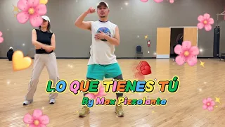 Lo Que Tienes Tu by Max Pizzolante Zumba  |Team Ricky Zumba