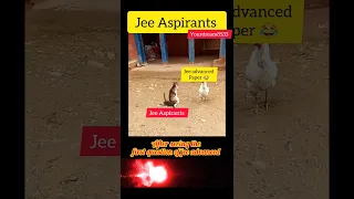 JEE Advanced funny memes  😂😂||IIT Motivation||#iitjee #jee #jeemains #csab2023