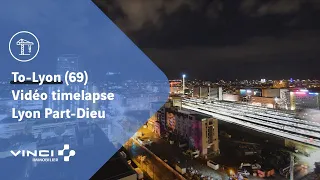 To-Lyon (69) et le pôle d’échange multimodal de Lyon Part-Dieu : Vidéo timelapse | VINCI Immobilier