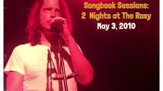Chris Cornell - Live at The Roxy, West Hollywood (03-05-2010)