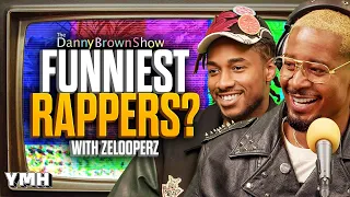 Funniest Rappers? w/ Zelooperz | The Danny Brown Show Ep. 82