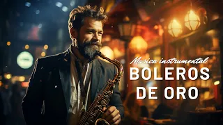 MUSICA INSTRUMENTAL, BOLEROS DE ORO - THESO ARE BALLADS SAX ELEGANT LUXURY MUSIC