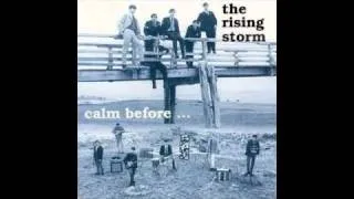 The Rising Storm - The Rain Falls Down