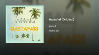 Assail - Rastafari (original audio) 2019