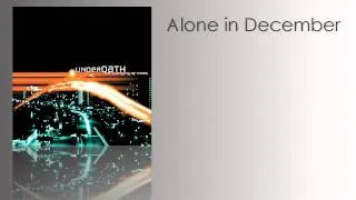 underOATH - Alone in December - HD