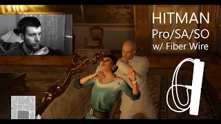 Hitman Speedrun - Pro/SA/SO - Fiber Wire (с комментариями)