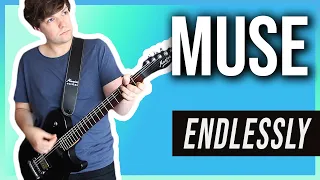 Endlessly - Muse | Guitar Cover