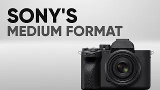 Sony's Medium Format Camera - Trouble for Fujifilm?