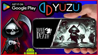 Yuzu Android | Have a Nice Death