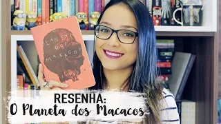 O PLANETA DOS MACACOS, de Pierre Boulle | Nuvem Literária