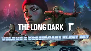 The Long Dark CrossRoads Elegy OST