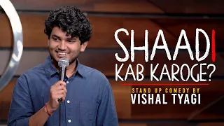 Shaadi Kab Karoge? | Stand Up Comedy ft. Vishal Tyagi | THE HABITAT, MUMBAI