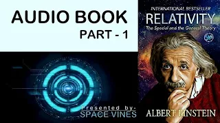 Theory of Relativity by Albert Einstein || PART-1 || Audio Book || Space Vines