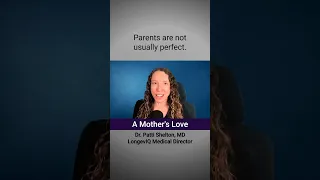 A Mother's Love - Dr. Patti Shelton, MD