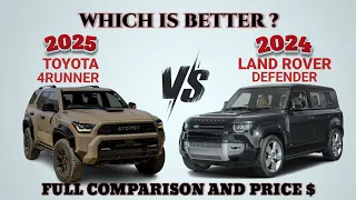 2025 Toyota 4Runner vs 2024 Land Rover Defender| Toyota vs Land Rover | Which is better