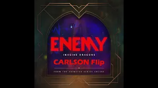 Imagine Dragons x J.I.D - Enemy (CARLSON Flip)