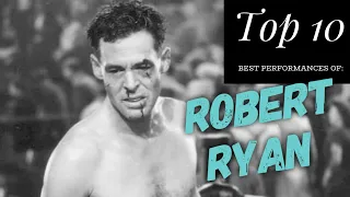 Robert Ryan - Top 10 Best Performances