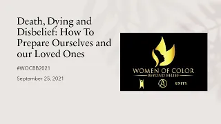 Death Dying and Disbelief Panel - WOCBB 2021
