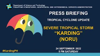 Press Briefing: Severe Tropical Storm "#KardingPH"(NORU) Update Saturday 5 PM September 24, 2022