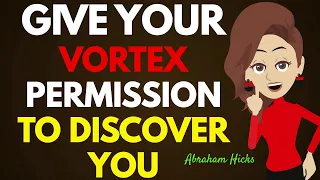 Permit Your Vortex to Unveil Itself to You 🦋 Abraham Hicks 2023