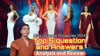 HONEST REVIEW: TOP 5 QUESTION AND ANSWER PORTION OF MISS UNIVERSE PHILIPPINES 2024