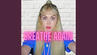 Breathe Again