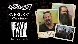 ENTREVISTA com EVERGREY | The Atlantic, fãs brasileiros e a cena metal sueca | Heavy Talk