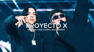 PROYECTO X - NATANAEL CANO X GABITO BALLESTEROS LETRA