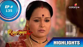 Rangrasiya | रंगरसिया | Episode 135 | Highlights