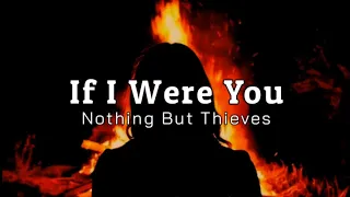If I Were You - Nothing But Thieves  (tradução/legendado)