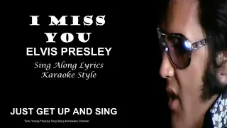 Elvis Presley I Miss You Sing Along Lyrics