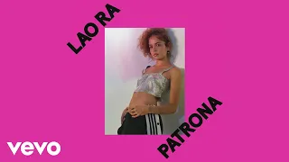 Lao Ra - Patrona (Official Audio)