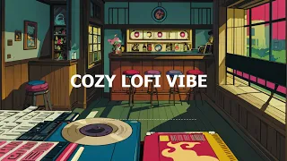 [Playlist] LP Bar Cozy Lofi Vibe | cozy lofi hiphop chill music |