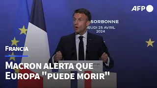 Macron alerta que Europa "puede morir" | AFP