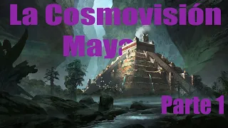 The Mayan Universe (part 1)