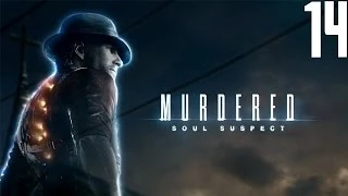 Murdered: Soul Suspect - PC Walkthrough - Part 14 - Sophia's Murder