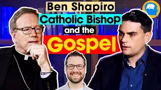 Ben Shapiro, a Catholic Bishop and the Gospel.