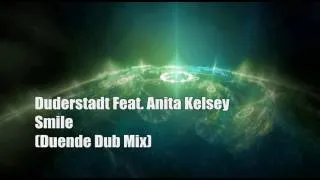 Duderstadt Feat. Anita Kelsey - Smile ( Duende Dub Mix ) HQ