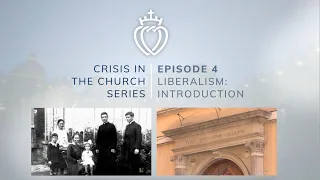 Crisis Series #4 with Fr. Reuter: Liberalism's Errors