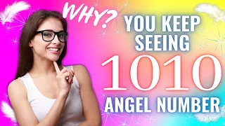 Why do you keep seeing 1010 - (What it means when you see them?)