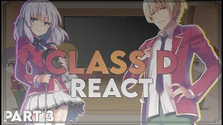 Class D React to Ayanokoji | Part 3 | SEASON 3 | Classroom of The Elite | Eng/Ru