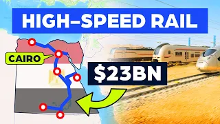 Egypt’s New $23BN High-Speed Railway