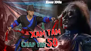 Xam Tam Chapter50 7/13/2023