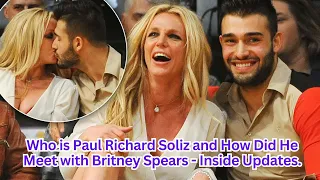 Britney Spears' Controversial Relationship With Housekeeper: Paul Richard| Scandal, Criminal Record