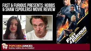 Fast & Furious Presents: Hobbs & Shaw (SPOILERS) Nadia Sawalha & The Popcorn Junkies FAMILY REVIEW