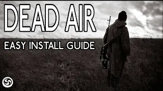 Stalker Mod - Dead Air standalone Install guide