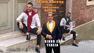 Artash Asatryan - Sirun Es  (ΤΕΛΕΙΑ) Feat. John & Chris Bozidis