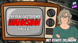 Zitate, Quellen, Statistiken - Der Real Existierende Wahnsinn mit Renate Dillmann - Ep.6