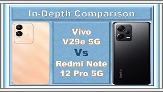 Vivo V29e 5G Vs Redmi Note 12 Pro 5G: Battle of the Mid-Range Beasts!