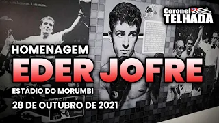 Homenagem ao Campeão Mundial Eder Jofre